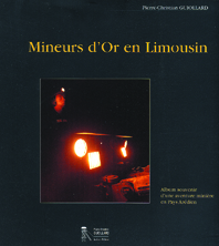 livre mineurs d'or en Limousin - photo de couverture - Guiollard éditeur