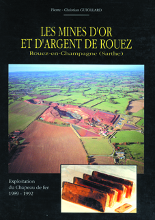 livre les mines d'or et d'argent de Rouez (Sarthe)- photo de couverture - Guiollard éditeur