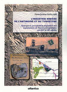 livre l'industrie minière de l'antimoine et du tungstène - photo de couverture - Guiollard éditeur