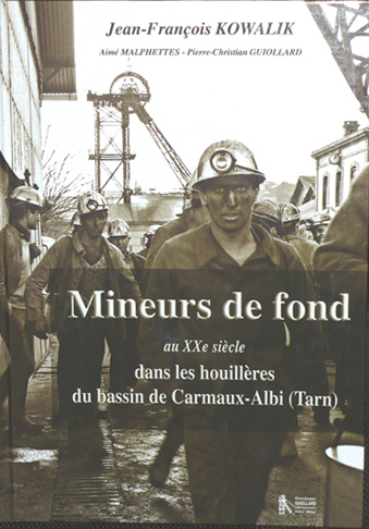 Livre Mineurs de fond dans les houillères du bassin de Carmaux-Albi - Guiollard éditeur - photo de couverture